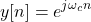 \begin{equation*}y[n] = e^{j \omega_c n}\end{equation*}