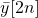 \begin{equation*}\bar{y}[2n]\end{equation*}