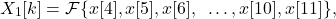 \begin{equation*}X_{1}[k] = \mathcal{F} \{ x[4], x[5], x[6], ~\dots, x[10], x[11] \},\end{equation*}