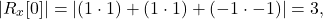 \begin{equation*}|R_{x}[0]| = |(1 \cdot 1) + (1 \cdot 1) + (-1 \cdot -1)| = 3,\end{equation*}