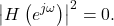 \begin{equation*}\left| H\left( e^{j\omega} \right) \right|^2 = 0.\end{equation*}