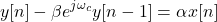 \begin{equation*}y[n] - \beta e^{j\omega_c} y[n-1] = \alpha x[n]\end{equation*}