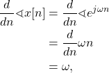 \begin{equation*}\begin{split}\frac{d}{dn} \sphericalangle{x[n]} & = \frac{d}{dn} \sphericalangle{e^{j \omega n}} \\& = \frac{d}{dn} \omega n \\& = \omega,\end{split}\end{equation*}