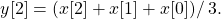 \begin{equation*}y[2] = \left(x[2] + x[1] + x[0])\right /3.\end{equation*}