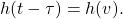 \begin{equation*}h(t-\tau) = h(v).\end{equation*}