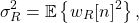 \begin{equation*}\sigma_{R}^2 = \mathbb{E} \left\{ w_{R}[n]^2 \right\},\end{equation*}