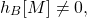 \begin{equation*}h_{B}[M] \neq 0,\end{equation*}