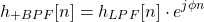 \begin{equation*}h_{+BPF}[n] = h_{LPF}[n] \cdot e^{j \phi n}\end{equation*}