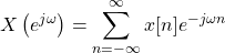 \begin{equation*}X\left(e^{j\omega}\right) = \sum_{n=-\infty}^{\infty} x[n] e^{-j\omega n}\end{equation*}