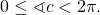 \begin{equation*}0 \le \sphericalangle c < 2\pi.\end{equation*}