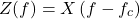 \begin{equation*}Z(f) = X\left(f - f_c\right)\end{equation*}