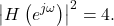 \begin{equation*}\left| H\left( e^{j\omega} \right) \right|^2 = 4.\end{equation*}