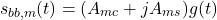 \begin{equation*}  s_{bb,m}(t) = (A_{mc} + j A_{ms}) g(t) \end{equation*}