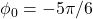 \phi_{0}=-5\pi/6