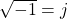 \sqrt{-1} = j