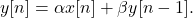 \begin{equation*}y[n] = \alpha x[n] + \beta y[n-1].\end{equation*}