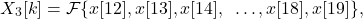 \begin{equation*}X_{3}[k] = \mathcal{F} \{ x[12], x[13], x[14], ~\dots, x[18], x[19] \},\end{equation*}