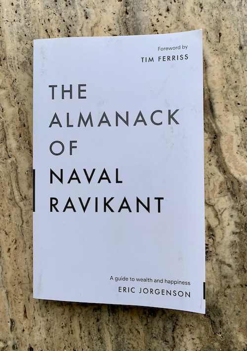 The Almanack of Naval Ravikant